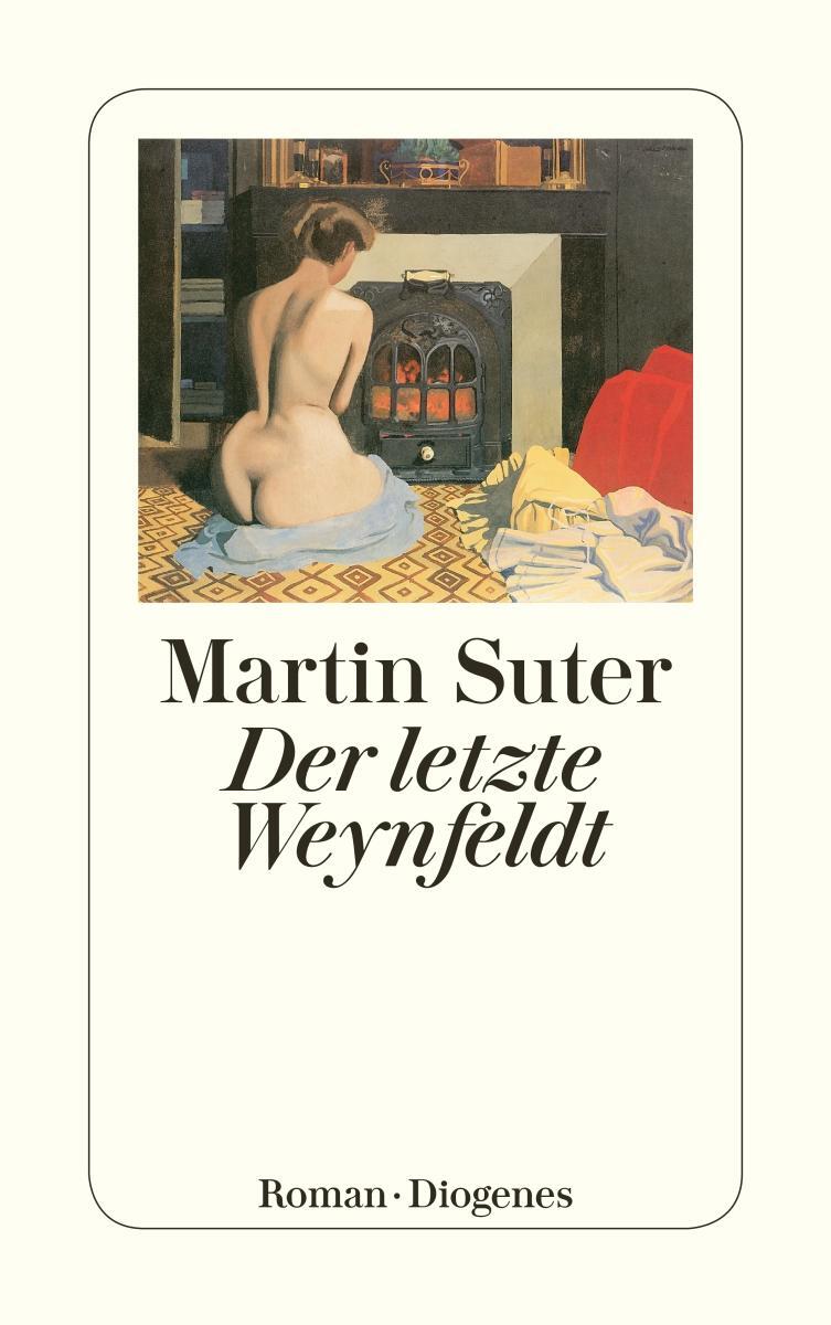 Cover: 9783257239331 | Der letzte Weynfeldt | Martin Suter | Taschenbuch | 315 S. | Deutsch
