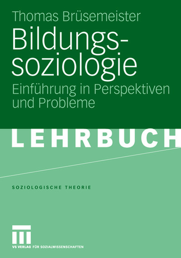 Cover: 9783531151939 | Bildungssoziologie | Einführung in Perspektiven und Probleme. Lehrbuch