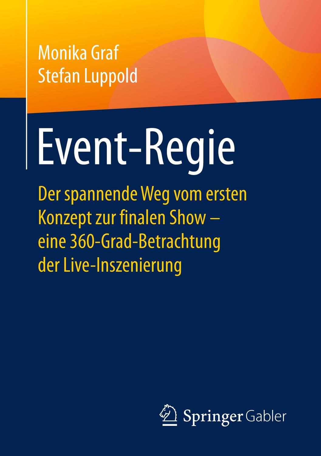 Cover: 9783658203498 | Event-Regie | Stefan Luppold (u. a.) | Taschenbuch | Paperback | 2018