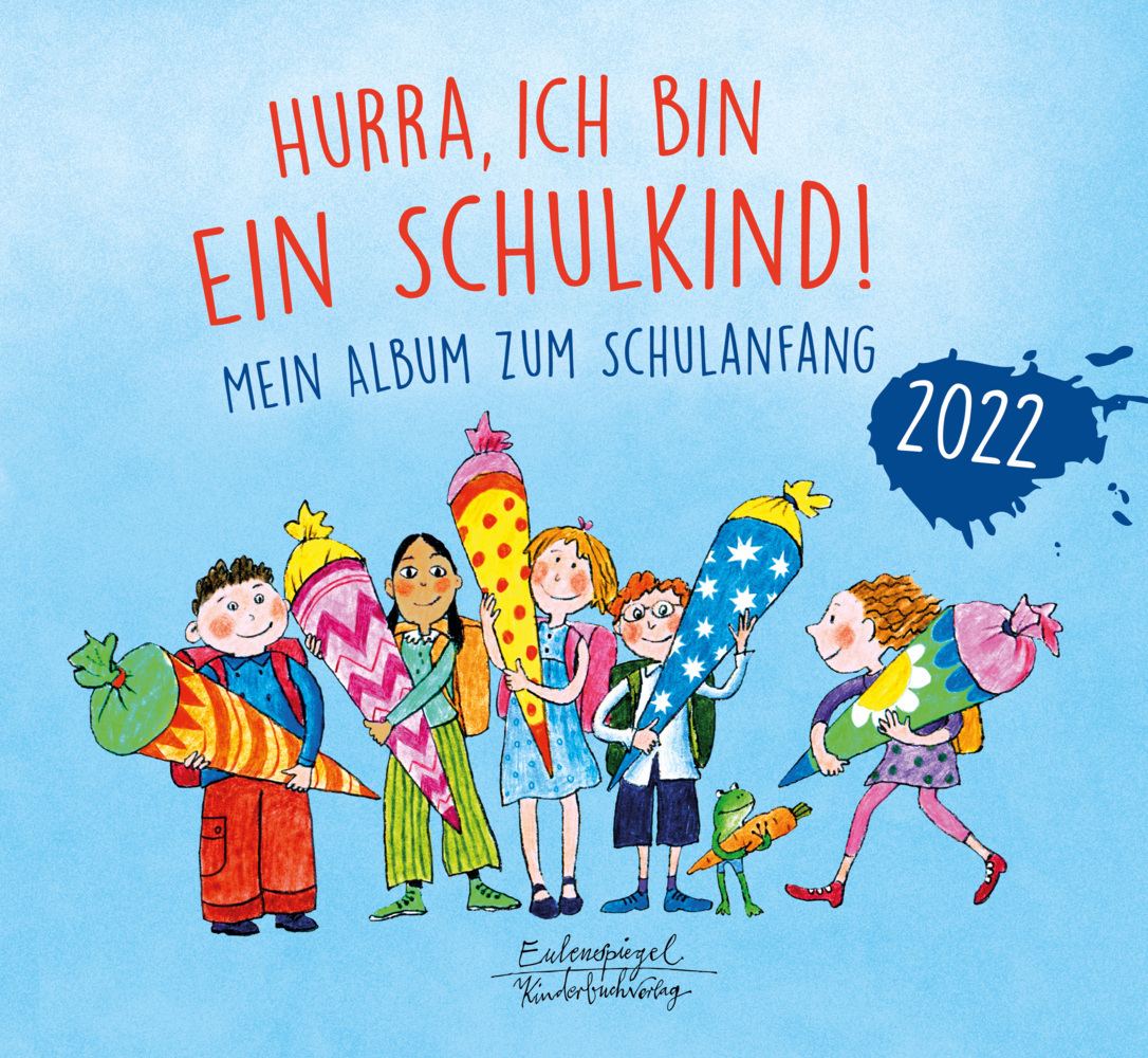 Cover: 9783359030294 | Hurra, ich bin ein Schulkind! 2022 | Mein Album zum Schulanfang | Buch