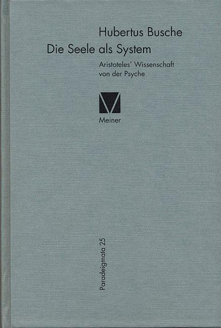 Cover: 9783787315918 | Die Seele als System | Aristoteles' Wissenschaft von der Psyche | Buch