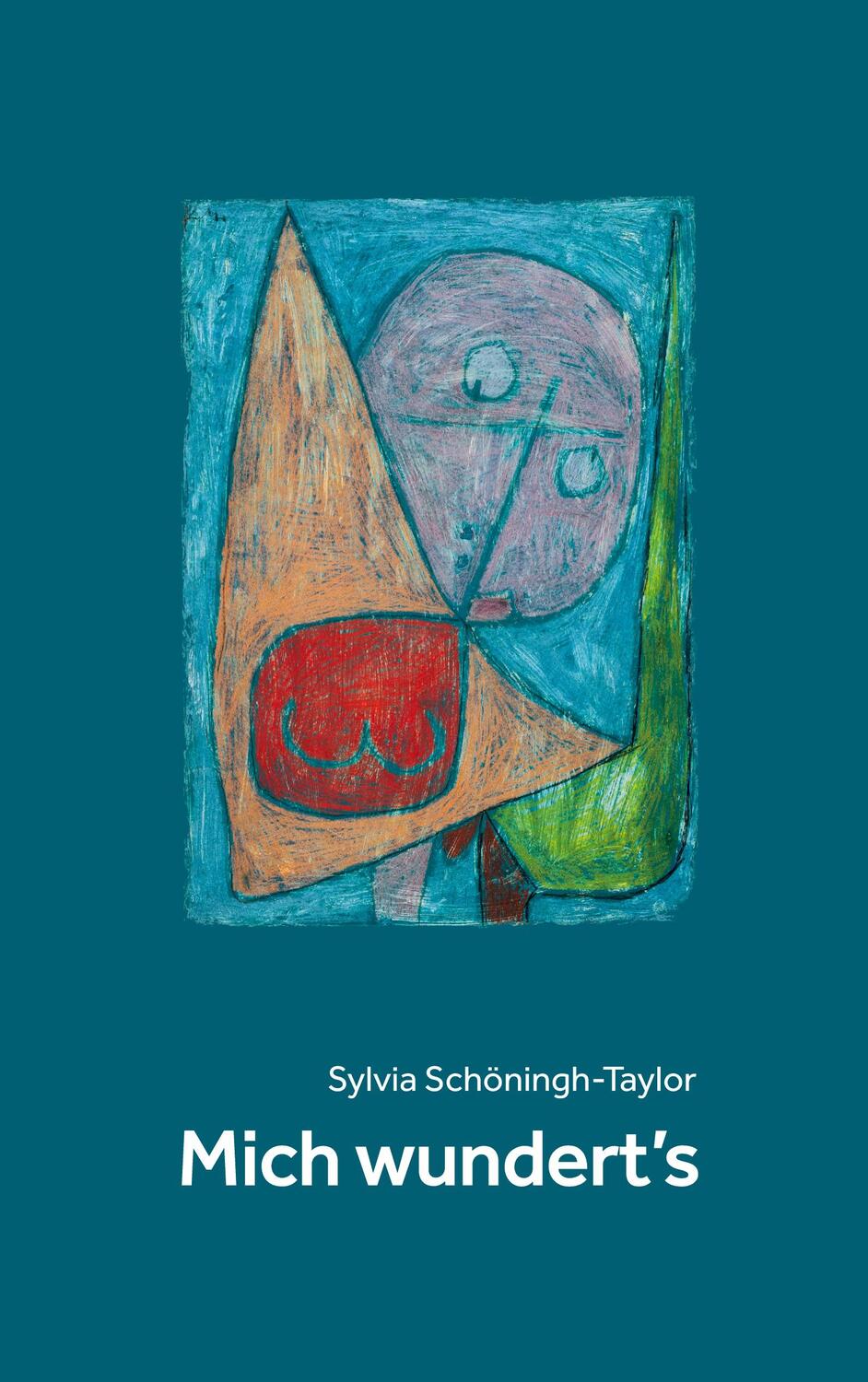 Cover: 9783755727460 | Mich wundert`s | Sylvia Schöningh-Taylor | Taschenbuch