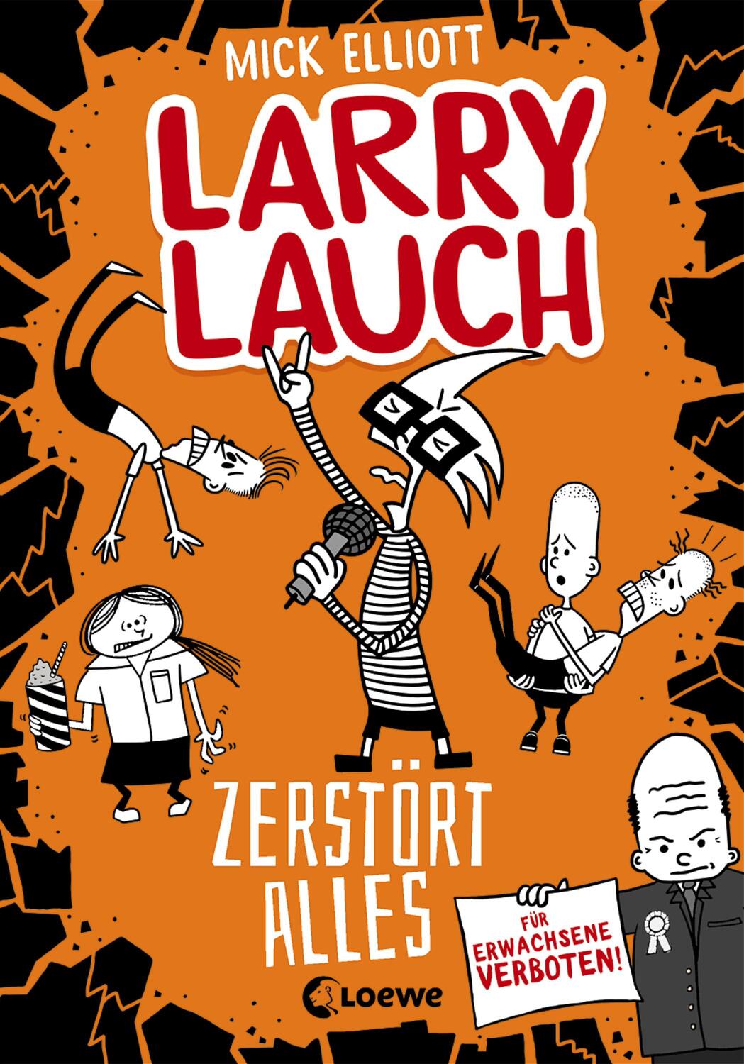 Cover: 9783743206311 | Larry Lauch zerstört alles (Band 3) | Mick Elliott | Buch | Deutsch