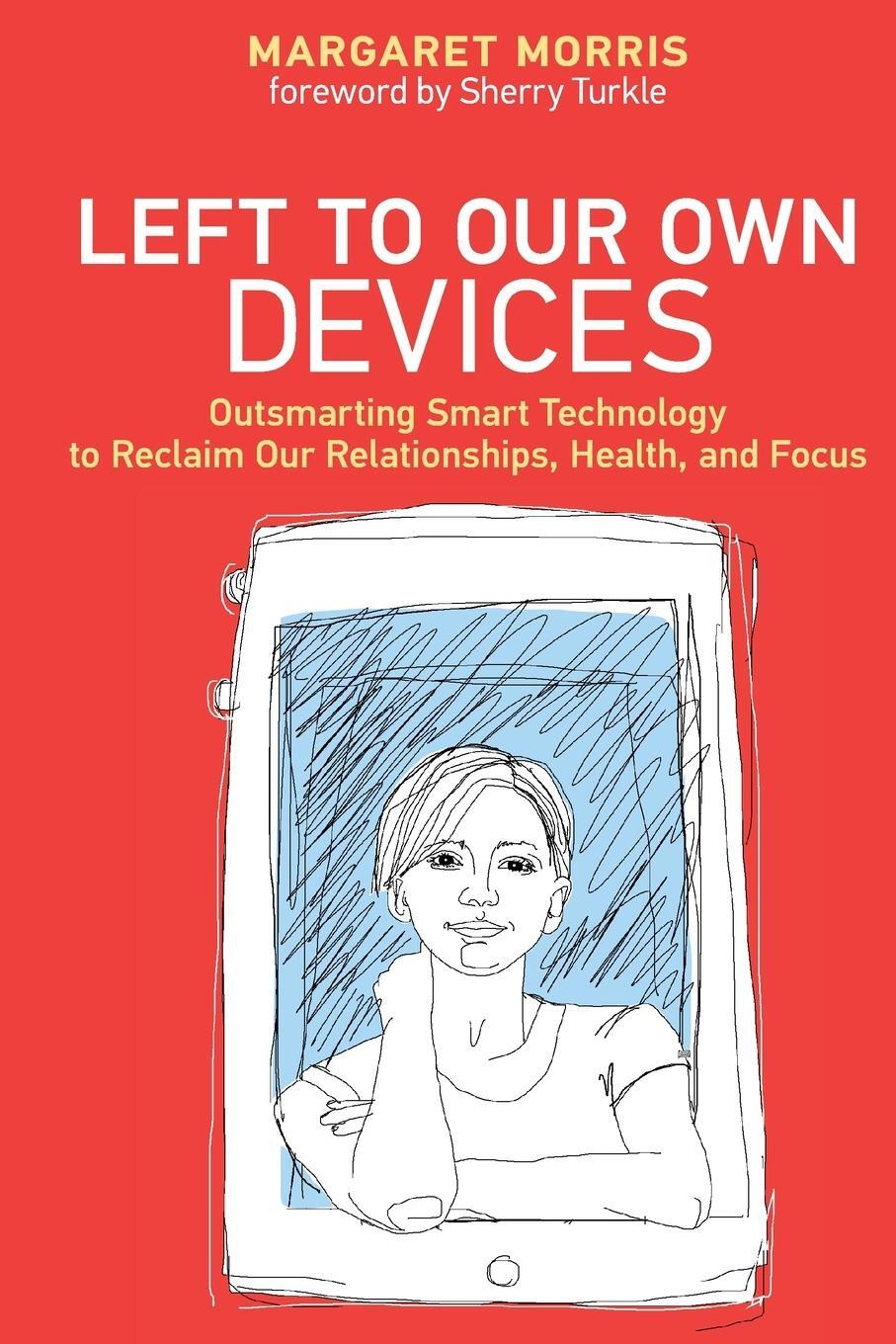 Cover: 9780262552066 | Left to Our Own Devices | Margaret E. Morris | Taschenbuch | Paperback