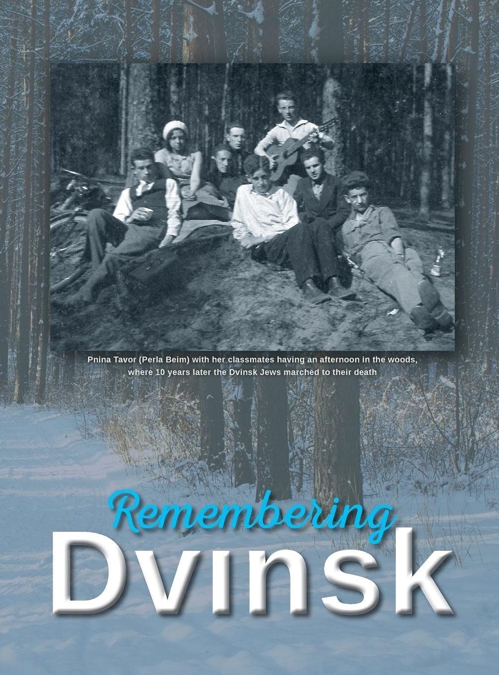 Cover: 9781939561411 | Remembering Dvinsk - Daugavpils, Latvia | Memorial Book of Dvinsk