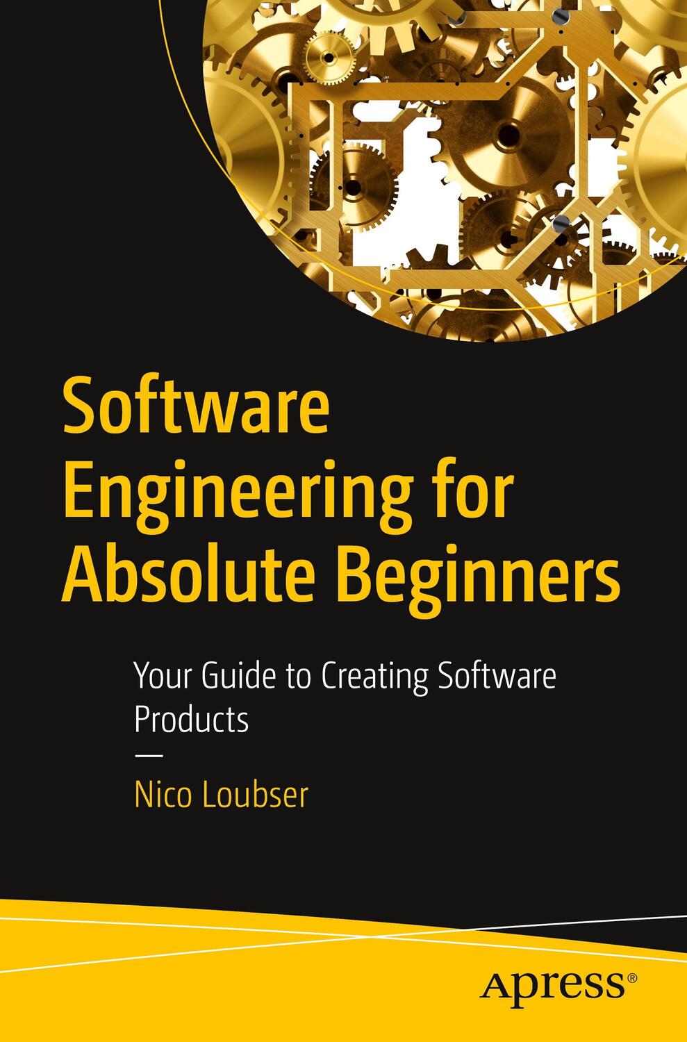 Cover: 9781484266212 | Software Engineering for Absolute Beginners | Nico Loubser | Buch