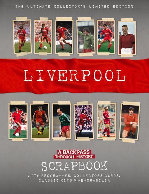 Cover: 9781912918232 | Liverpool Scrapbook | A Backpass Through History | Michael A O'Neill