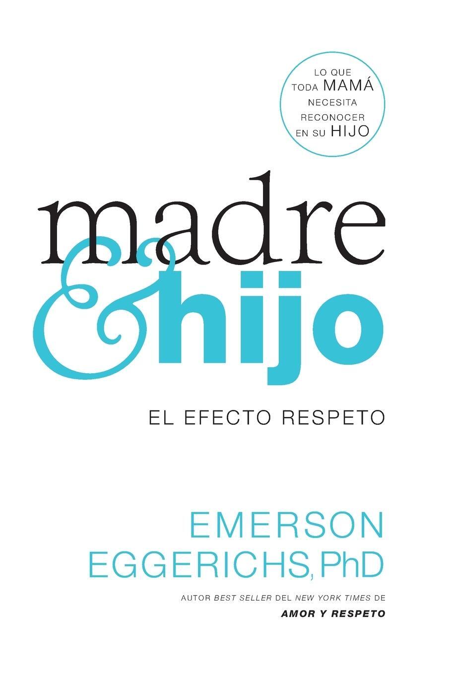 Cover: 9780718080747 | Madre e hijo | El efecto respeto | Emerson Eggerichs | Taschenbuch