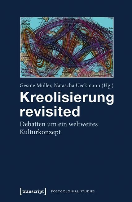 Cover: 9783837620511 | Kreolisierung revisited | Taschenbuch | 336 S. | Deutsch | 2013