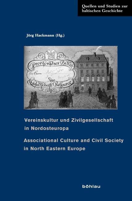 Cover: 9783412201364 | Vereinskultur und Zivilgesellschaft in Nordosteuropa/Associational...