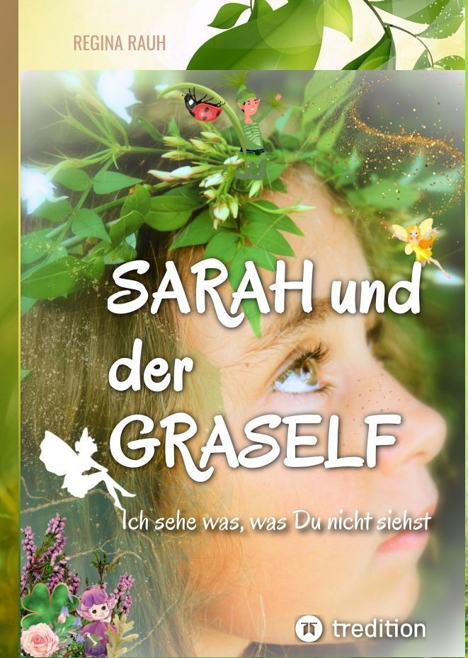 Cover: 9783347890893 | Sarah und der Graself - Vorlesebuch - ein Buch für Groß und Klein.