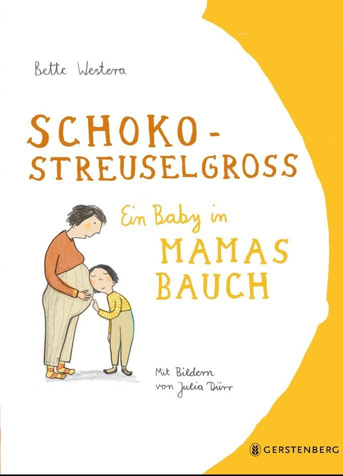 Cover: 9783836956499 | Schokostreuselgroß | Ein Baby in Mamas Bauch | Bette Westera | Buch