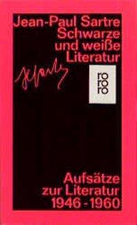 Cover: 9783499151996 | Schwarze und weiße Literatur | Aufsätze zur Literatur 1946-1960 | Buch