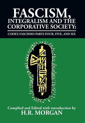 Cover: 9781493123346 | Fascism, Integralism and the Corporative Society - Codex Fascismo...
