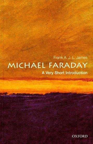 Cover: 9780199574315 | Michael Faraday: A Very Short Introduction | Frank A J L James | Buch