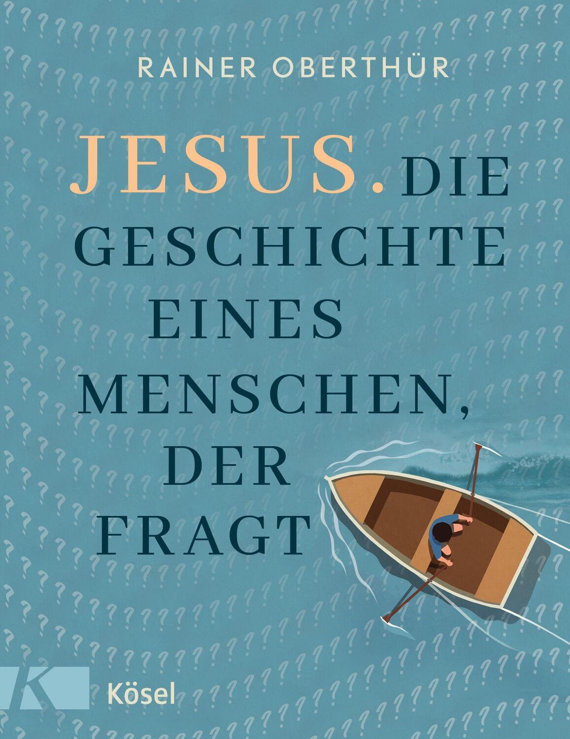 Cover: 9783466372829 | Jesus. Die Geschichte eines Menschen, der fragt | Rainer Oberthür