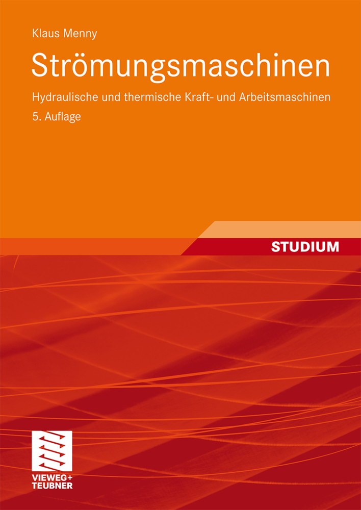 Cover: 9783519463177 | Strömungsmaschinen | Klaus Menny | Taschenbuch | x | Deutsch | 2006