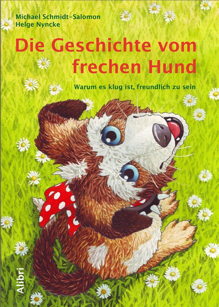 Cover: 9783865690418 | Die Geschichte vom frechen Hund | Michael Schmidt-Salomon | Buch