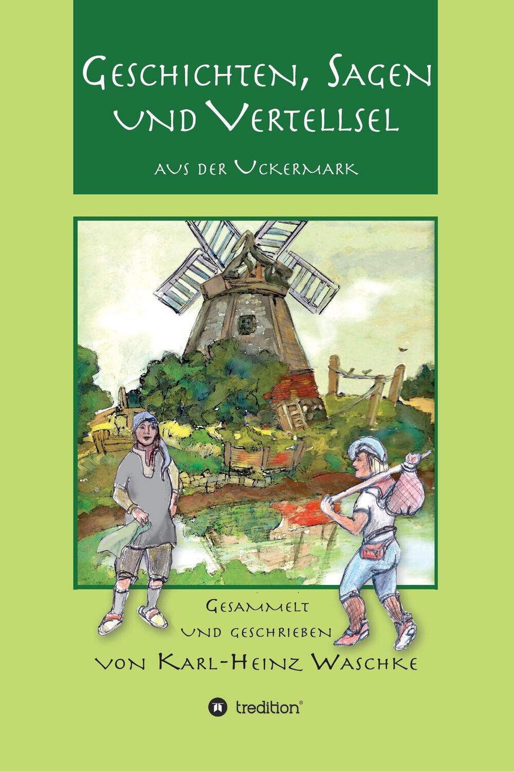 Cover: 9783743936669 | Geschichten, Sagen und Vertellsel aus der Uckermark | Waschke | Buch