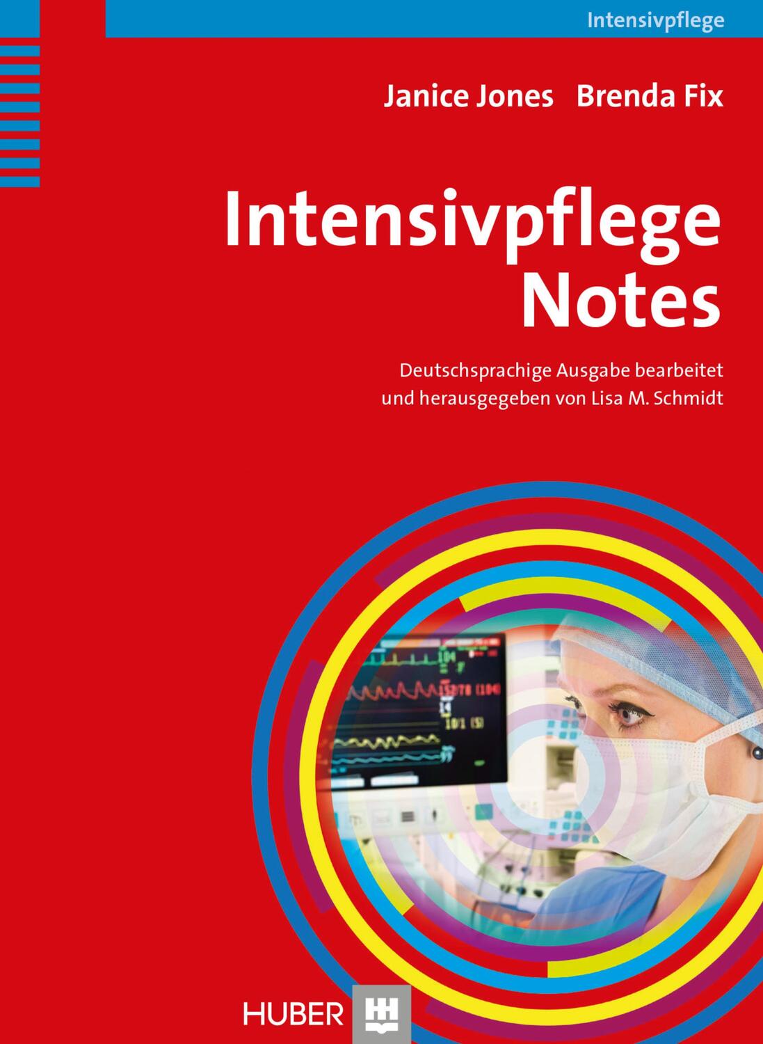 Cover: 9783456853369 | Intensivpflege Notes | Janice Jones (u. a.) | Taschenbuch | Deutsch