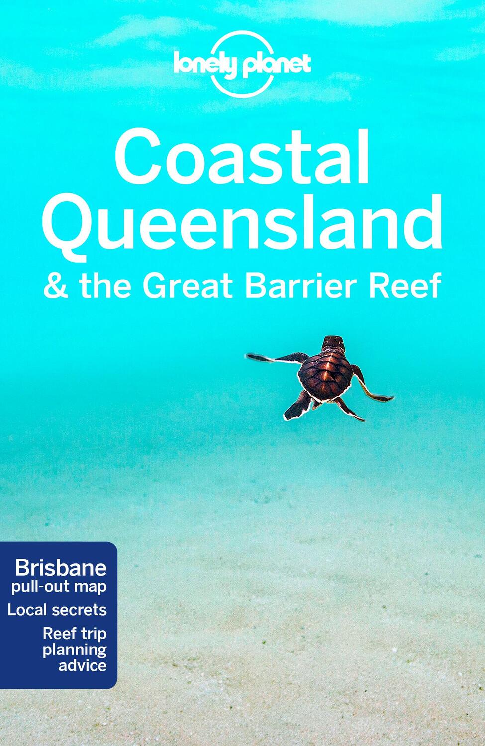 Cover: 9781786571557 | Lonely Planet Coastal Queensland &amp; the Great Barrier Reef | Buch