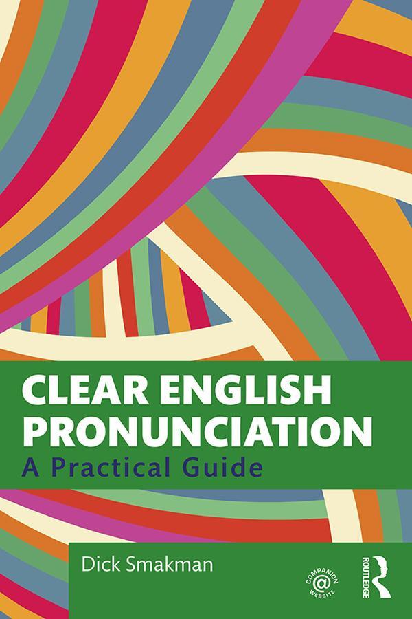 Cover: 9780367366438 | Clear English Pronunciation | A Practical Guide | Dick Smakman | Buch