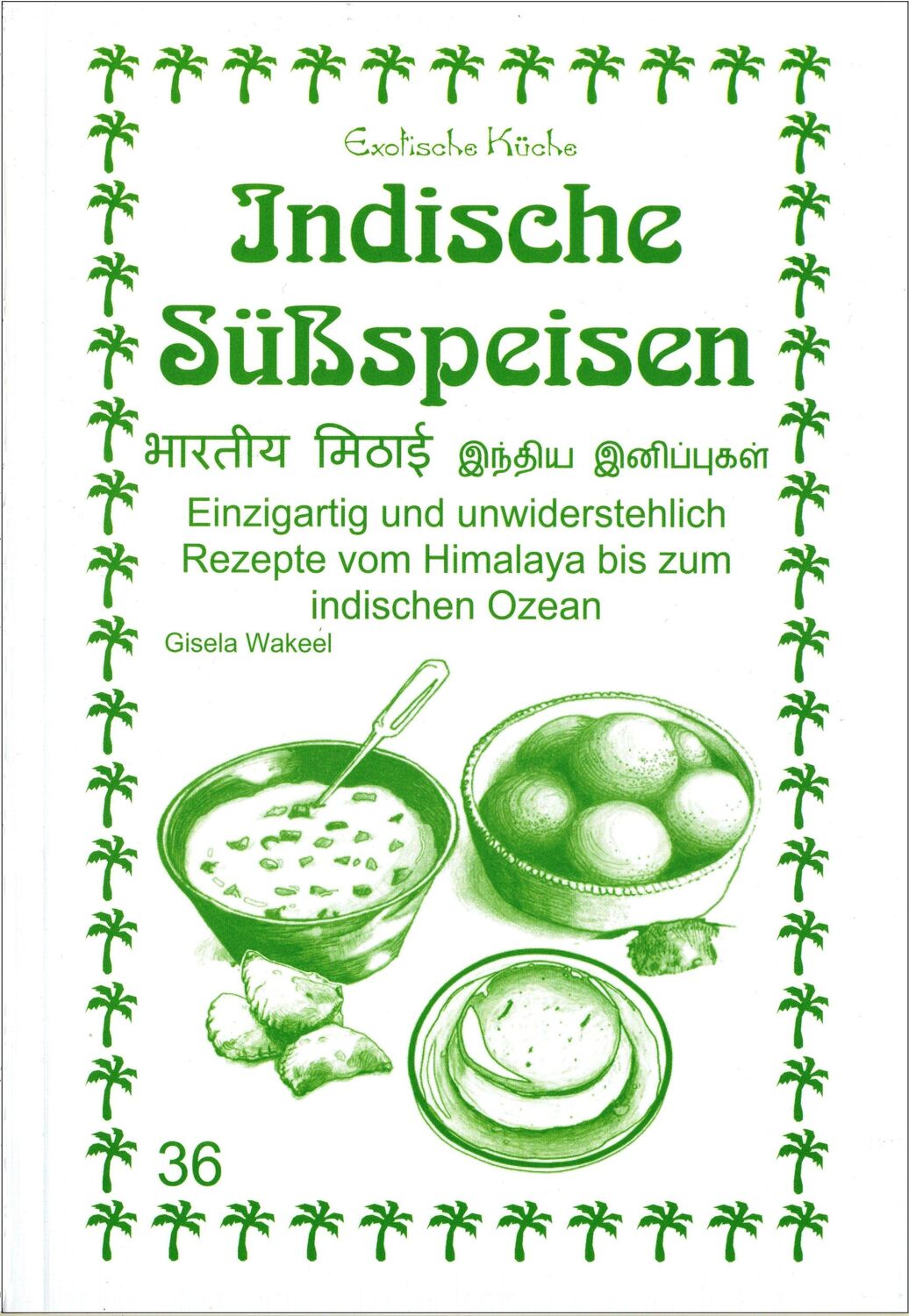 Cover: 9783927459649 | Indische Süßspeisen | M. Nader Asfahani (u. a.) | Taschenbuch | 2021