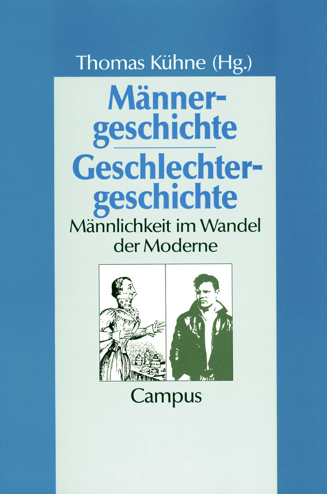 Cover: 9783593354477 | Männergeschichte - Geschlechtergeschichte | Thomas Kühne | Taschenbuch