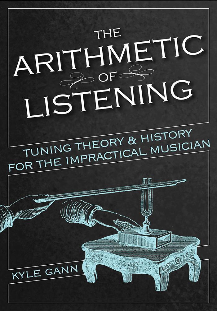 Cover: 9780252084416 | The Arithmetic of Listening | Kyle Gann | Taschenbuch | Englisch