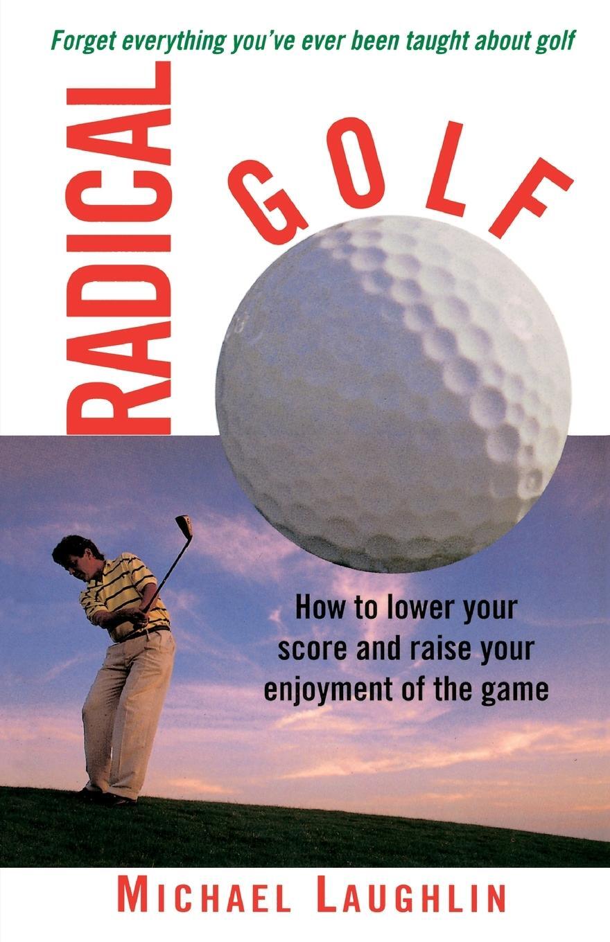 Cover: 9780517886267 | Radical Golf | Michael Laughlin | Taschenbuch | Paperback | Englisch