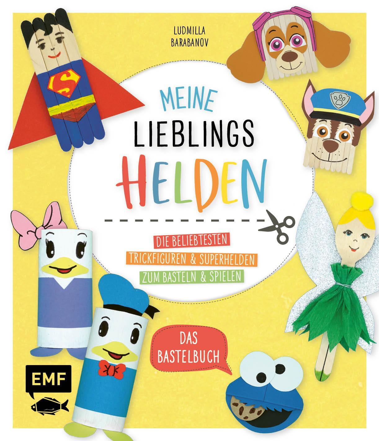 Cover: 9783745903652 | Meine Lieblingshelden - Das Bastelbuch | Ludmilla Barabanov | Buch