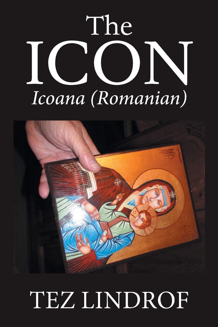 Cover: 9781984505057 | The Icon | Icoana (Romanian) | Tez Lindrof | Taschenbuch | Paperback