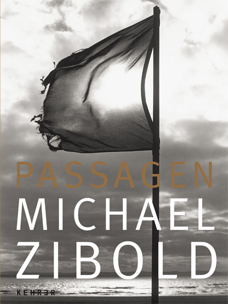 Cover: 9783868282016 | Passagen - Michael Zibold | Katalog zur Ausstellung Hamburg 2011