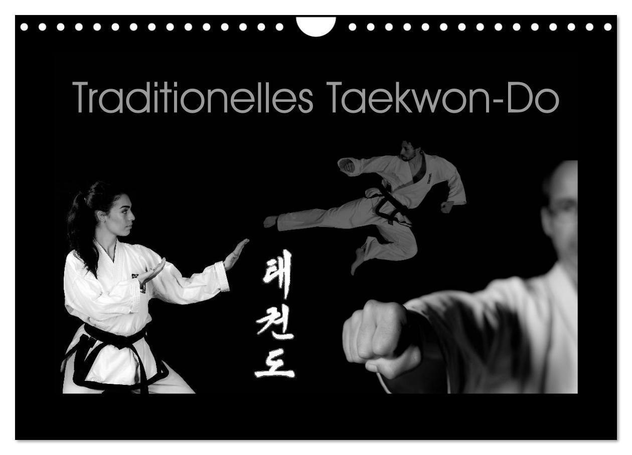 Cover: 9783675755642 | Traditionelles Taekwon-Do (Wandkalender 2024 DIN A4 quer), CALVENDO...