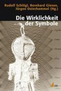 Cover: 9783896696939 | Die Wirklichkeit der Symbole | Rudolf Schlögl (u. a.) | Taschenbuch