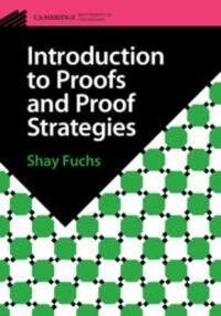 Cover: 9781009096287 | Introduction to Proofs and Proof Strategies | Shay Fuchs | Taschenbuch