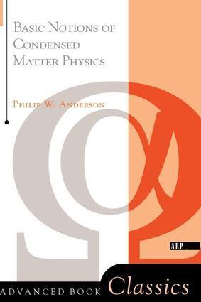 Cover: 9780201328301 | Basic Notions Of Condensed Matter Physics | Philip W. Anderson | Buch
