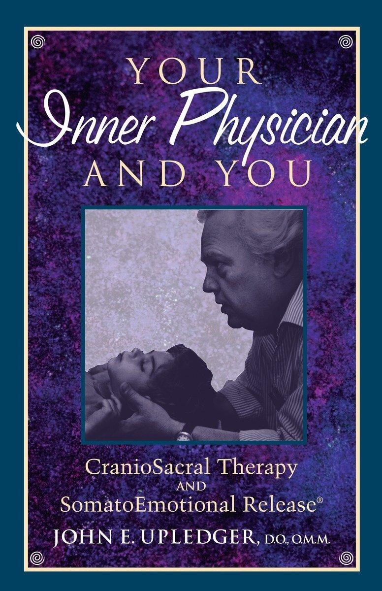 Cover: 9781556432460 | Your Inner Physician and You: Cranoiosacral Therapy and...