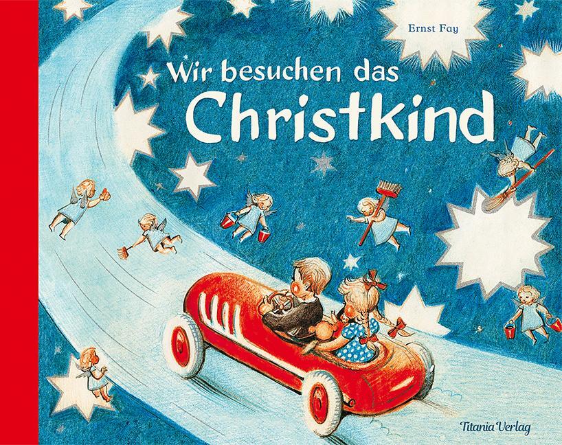 Cover: 9783864724152 | Wir besuchen das Christkind | Ernst Fay | Buch | Deutsch | 2020