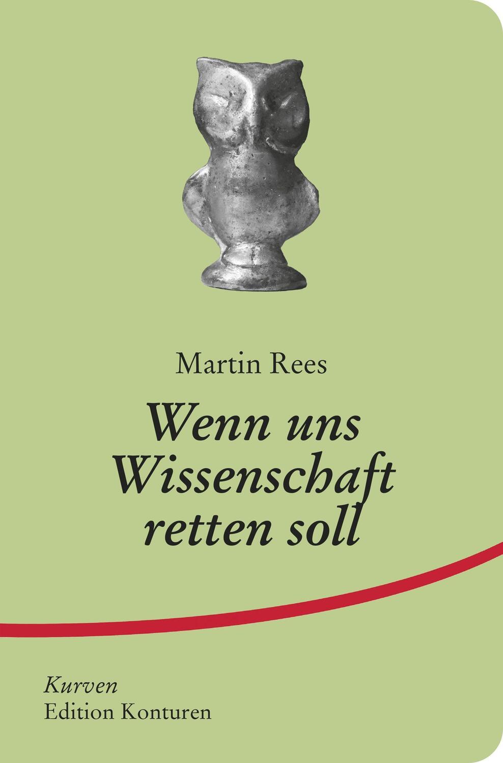 Cover: 9783902968852 | Wenn uns Wissenschaft retten soll | Rees Martin | Taschenbuch | Kurven
