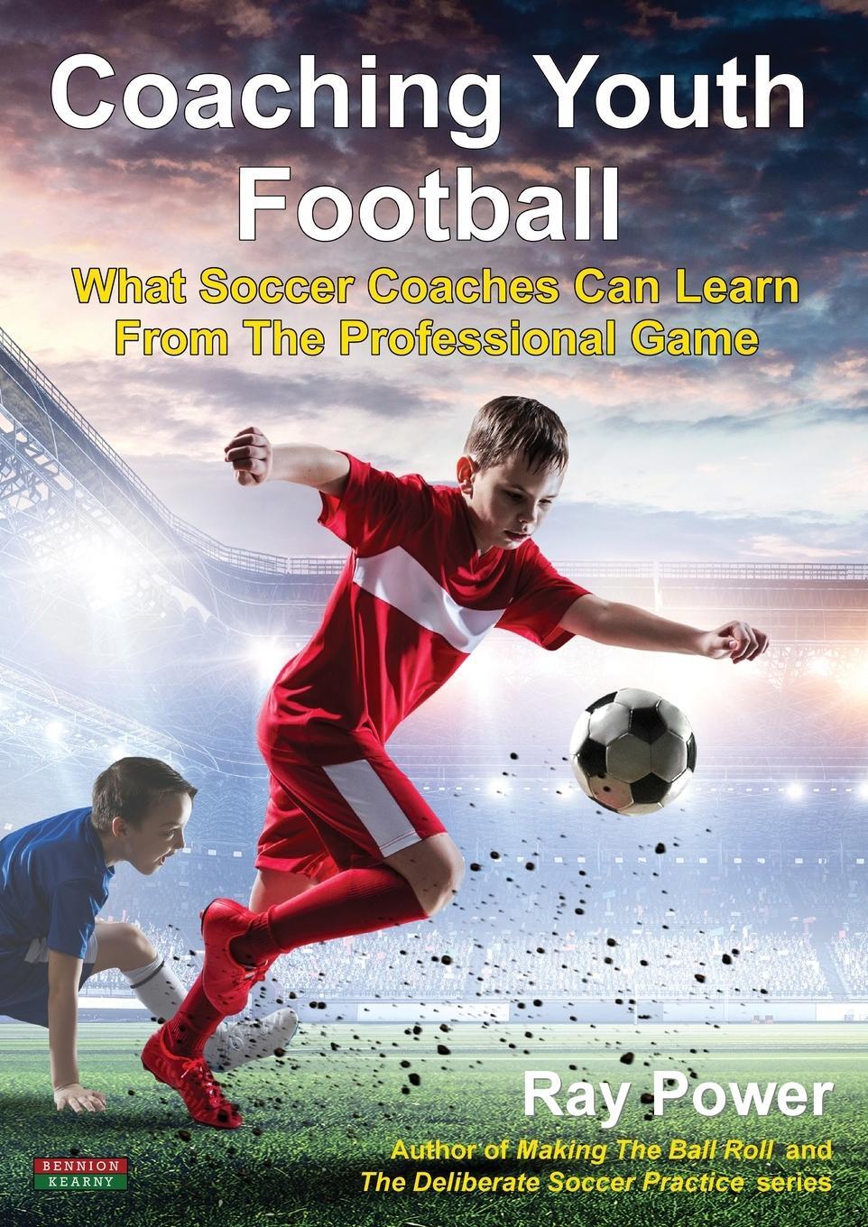 Cover: 9781910515846 | Coaching Youth Football | Ray Power | Taschenbuch | Soccer Coaching