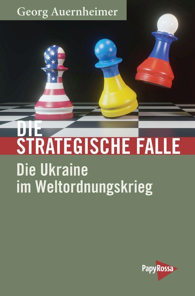 Cover: 9783894388225 | Die strategische Falle | Die Ukraine im Weltordnungskrieg | Buch
