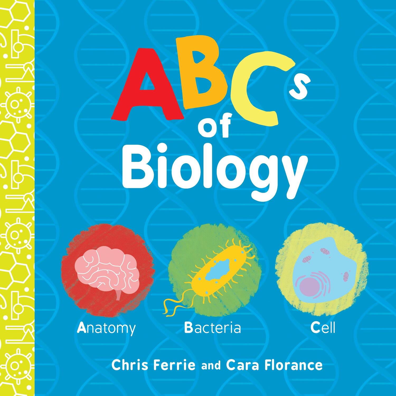 Cover: 9781492671145 | ABCs of Biology | Chris Ferrie (u. a.) | Buch | Baby University | 2018