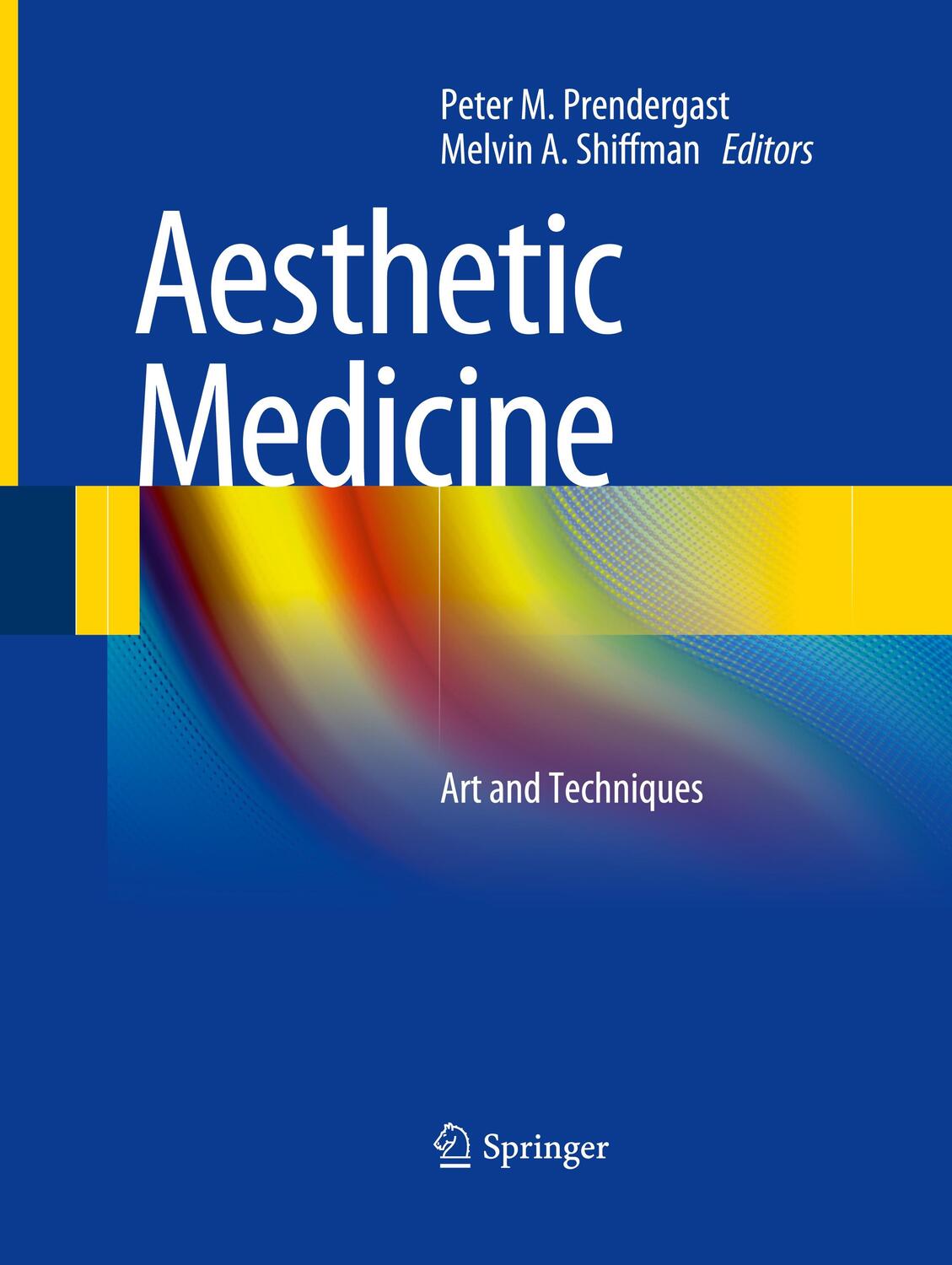 Cover: 9783662519622 | Aesthetic Medicine | Art and Techniques | Melvin A. Shiffman (u. a.)
