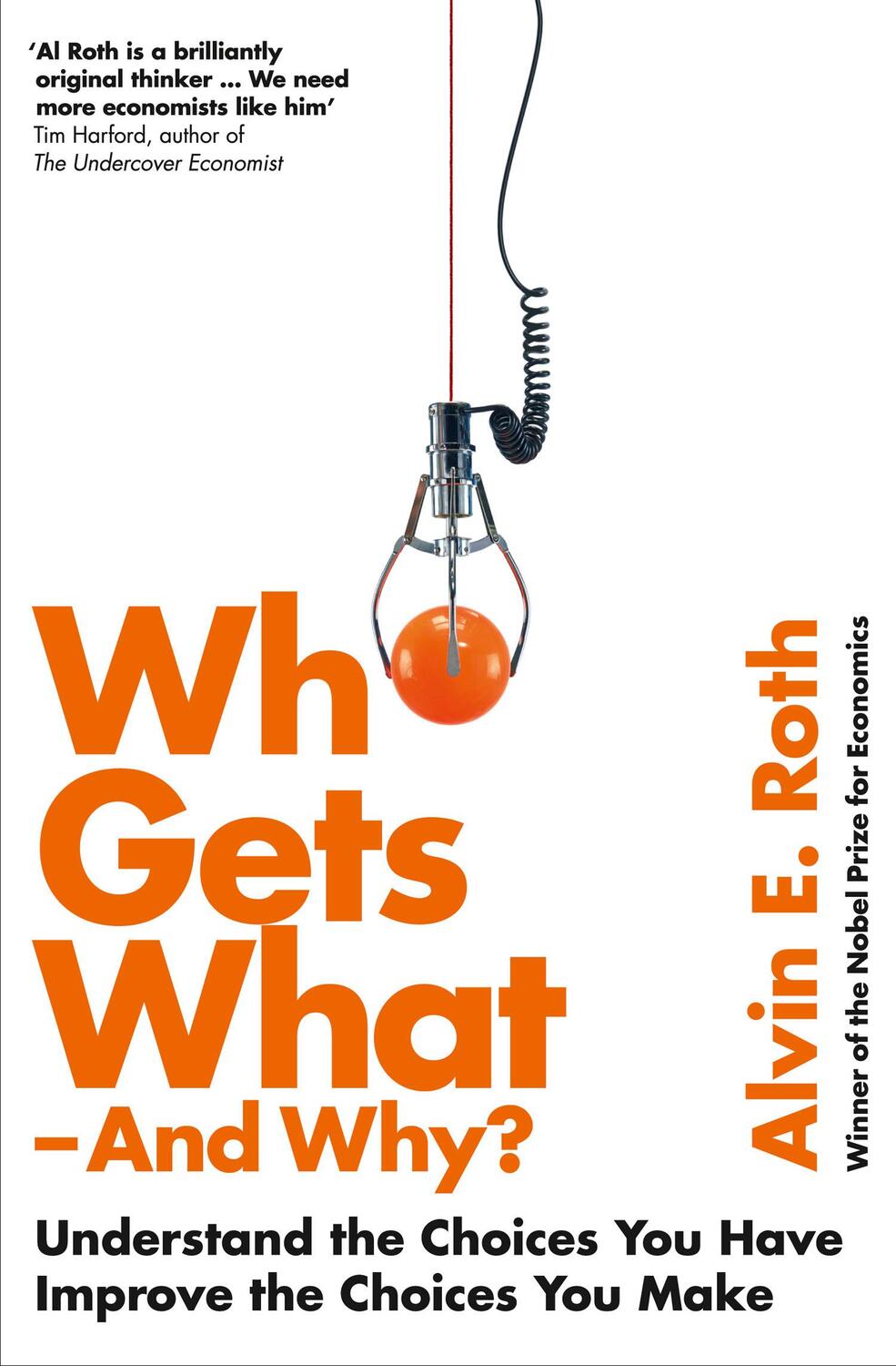 Cover: 9780007520787 | Who Gets What - And Why | Alvin Roth | Taschenbuch | 260 S. | Englisch