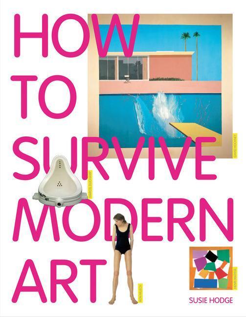 Cover: 9781854377494 | How to Survive Modern Art | Susie Hodge | Taschenbuch | Englisch