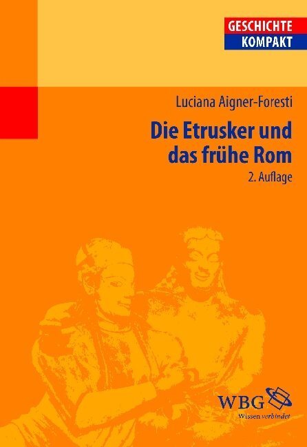 Cover: 9783534230075 | Die Etrusker und das frühe Rom | Luciana Aigner-Foresti | Taschenbuch
