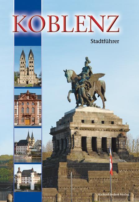 Cover: 9783865686596 | Koblenz: Stadtführer | Michael Imhof | Broschüre | Deutsch | 2011