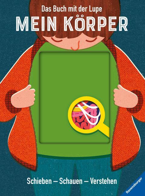 Cover: 9783473555079 | Das Buch mit der Lupe: Mein Körper | Schieben - Schauen - Verstehen