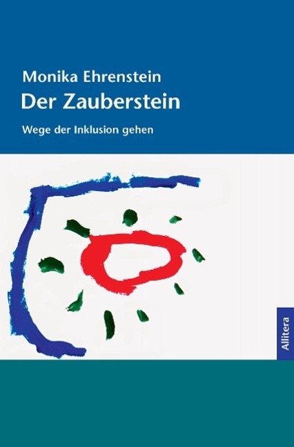 Cover: 9783869066707 | Der Zauberstein | Wege der Inklusion gehen | Monika Ehrenstein | Buch